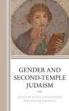 Kathy Ehrensperger, Shayna Sheinfeld - Gender and Second-Temple Judaism