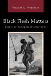 Vincent L. Wimbush - Black Flesh Matters