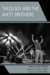Alex Sosler - Theology and the Avett Brothers