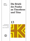 Jens Herzer - Die Briefe des Paulus an Timotheus und Titus