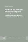 Clemens Schneider - Die Wüste, das Meer und die Verwandlung Zions