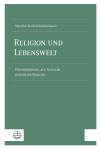 Mareike Meiß-Schleifenbaum - Religion und Lebenswelt