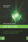 Michael Welker, John Witte - What Might Make Life Better?