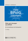 Nils Neuwald, Elisabeth Rathmann - Fälle und Lösungen zum BPolG für die Ausbildung in der Bundespolizei