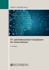Thomas A. Degen, Jochen Deister - IT- und Datenschutz-Compliance für Unternehmen