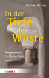 Michael Gerber - In der Tiefe der Wüste