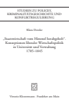  Klara Deecke - "Staatswirtschaft vom Himmel herabgeholt." Konzeptionen liberaler Wirtschaftspolitik in Universität und Verwaltung 1785-1845