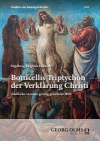 Ingeborg Eugenia Doetsch - Botticellis Triptychon der Verklärung Christi