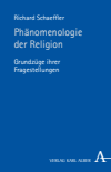 Richard Schaeffler - Phänomenologie der Religion