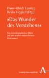 Hans-Ulrich Lessing, Kevin Liggieri - "Das Wunder des Verstehens"