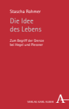 Stascha Rohmer - Die Idee des Lebens