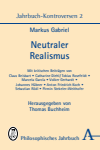 Markus Gabriel, Thomas Buchheim - Neutraler Realismus
