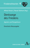 Alfred Hirsch, Pascal Delhom - Denkwege des Friedens