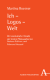 Martina Roesner - Ich – Logos – Welt