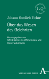 Johann Gottlieb Fichte - Über das Wesen des Gelehrten