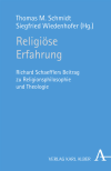 Thomas M. Schmidt, Siegfried Wiedenhofer - Religiöse Erfahrung
