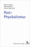 Marcus Knaup, Patrick Spät, Tobias Müller - Post-Physikalismus