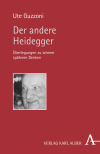 Ute Guzzoni - Der andere Heidegger