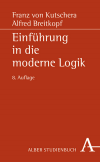 Franz von Kutschera, Alfred Breitkopf - Einführung in die moderne Logik