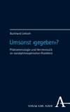 Burkhard Liebsch - Umsonst ›gegeben‹?