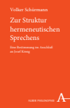 Volker Schürmann - Zur Struktur hermeneutischen Sprechens