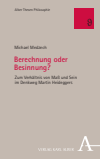 Michael Medzech - Berechnung oder Besinnung?