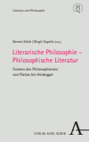 Dennis Sölch, Birgit Capelle - Literarische Philosophie – Philosophische Literatur