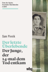 Sam Pivnik - Der letzte Überlebende