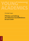 Christoph Langer - Pflichten und Haftung des faktischen Geschäftsführers bei der GmbH