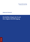 Johannes Hummel - Die Kalifats-Utopie des IS und ihre religiöse Rechtfertigung