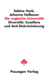 Sabine Hark, Johanna Hofbauer - Die ungleiche Universität