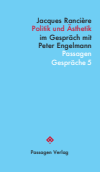 Jacques Rancière - Politik und Ästhetik