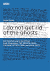 Imme Klages - I do not get rid of the ghosts.
