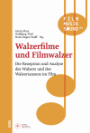 Georg Maas, Wolfgang Thiel, Hans J. Wulff - Walzerfilme und Filmwalzer