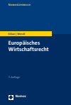 Wolfgang Kilian, Domenik Henning Wendt - Europäisches Wirtschaftsrecht