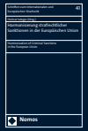 Helmut Satzger - Harmonisierung strafrechtlicher Sanktionen in der Europäischen Union