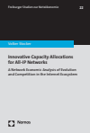 Volker Stocker - Innovative Capacity Allocations for All-IP Networks