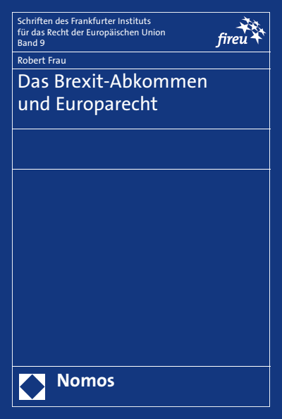 Das Brexit-Abkommen und Europarecht - Nomos eLibrary