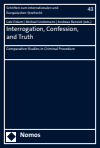 Lutz Eidam, Michael Lindemann, Andreas Ransiek - Interrogation, Confession, and Truth