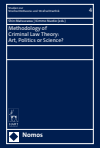 Shin Matsuzawa, Kimmo Nuotio - Methodology of Criminal Law Theory: Art, Politics or Science?