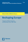 Michael Gehler, Wilfried Loth - Reshaping Europe