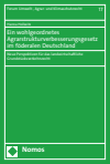 Hanna Hollwitz - Ein wohlgeordnetes Agrarstrukturverbesserungsgesetz im föderalen Deutschland