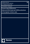 Christoph M. Sielmann - Governing Difference: Internal and External Differentiation in European Union Law