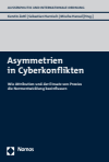 Kerstin Zettl, Sebastian Harnisch, Mischa Hansel - Asymmetrien in Cyberkonflikten