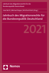 Uwe Berlit, Michael Hoppe, Winfried Kluth - Jahrbuch des Migrationsrechts für die Bundesrepublik Deutschland 2021