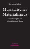 Christoph Haffter - Musikalischer Materialismus