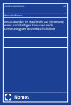 Benedikt Bahner - Ansatzpunkte im Kaufrecht zur Förderung eines nachhaltigen Konsums nach Umsetzung der Warenkaufrichtlinie