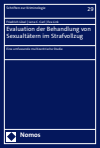 Friedrich Lösel, Lena C. Carl, Eva Link - Evaluation der Behandlung von Sexualtätern im Strafvollzug