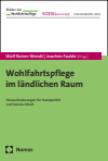 Wolf Rainer Wendt, Joachim Faulde - Wohlfahrtspflege im ländlichen Raum