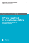 Ulla Pape, Heino Stöver, Ingo Ilja Michels, Meryem Grabski - HIV and Hepatitis C in Central Asia and China
